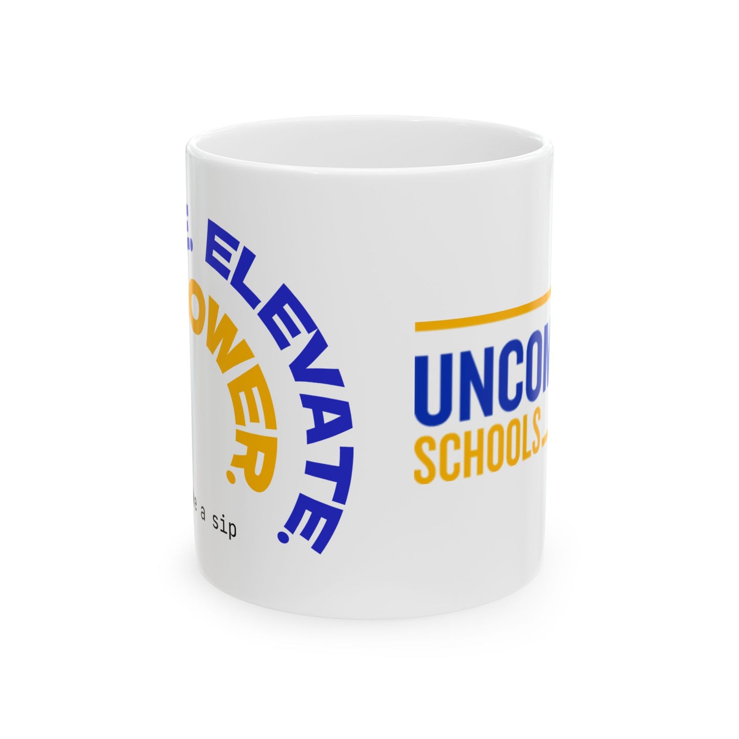 Uncommon Schools Educator Mug — 'Elevate. Empower.' Ceramic Coffee Cup (11oz & 15oz)
