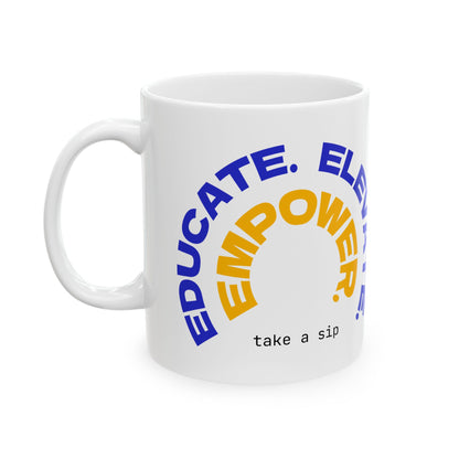 Uncommon Schools Educator Mug — 'Elevate. Empower.' Ceramic Coffee Cup (11oz & 15oz)